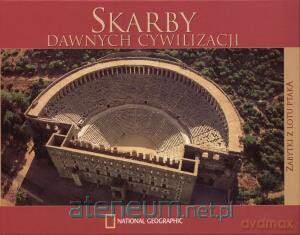 Skarby dawnych cywilizacji. Zabytki z lotu ptaka [KSIĄŻKA]