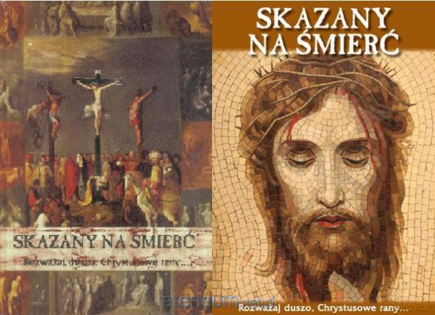 Skazany na śmierć. Rozważaj duszo...MIX [KSIĄŻKA]