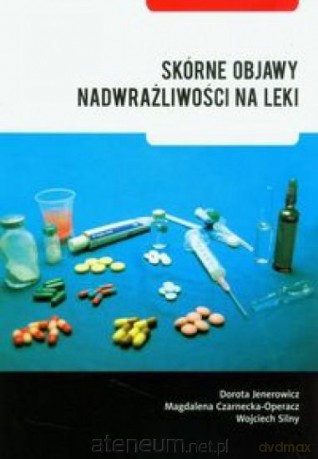 Skórne objawy nadwrażliwości na leki [KSIĄŻKA]