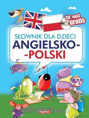 Słownik dla dzieci angielsko-polski [KSIĄŻKA]