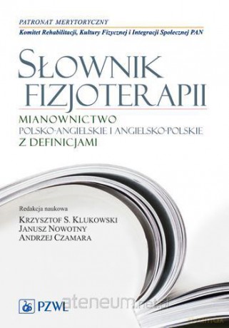 Słownik fizjoterapii [KSIĄŻKA]