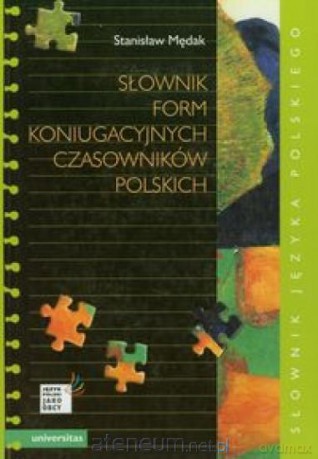 Słownik form koniugacyjnych czasowników polskich [KSIĄŻKA]
