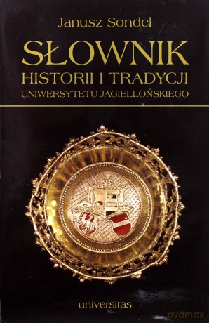 Słownik historii i tradycji UJ [KSIĄŻKA]