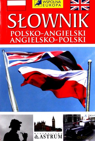 Słownik Polsko-Angielski, Angielsko-Polski [KSIĄŻKA]