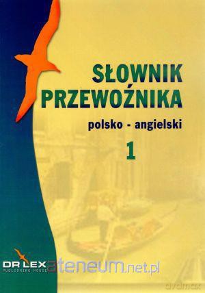 Słownik przewoźnika. polsko-angielski - Piotr Kapusta [KSIĄŻKA]
