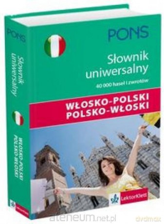 Słownik uniwersalny włosko-polski polsko-włoski [KSIĄŻKA]