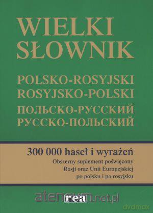 Słownik Wielki Pol-Ros, Ros-Pol w.2014 REA [KSIĄŻKA]