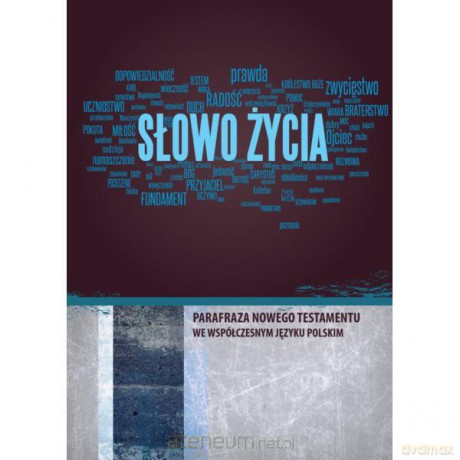 Słowo Życia - parafraza NT, okładka niebieska [KSIĄŻKA]