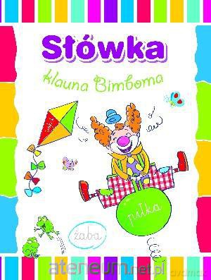 Słówka klauna Bimboma [KSIĄŻKA]