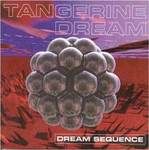Tangerine Dream: Dream Sequence (Best Of Compilation) [2CD]