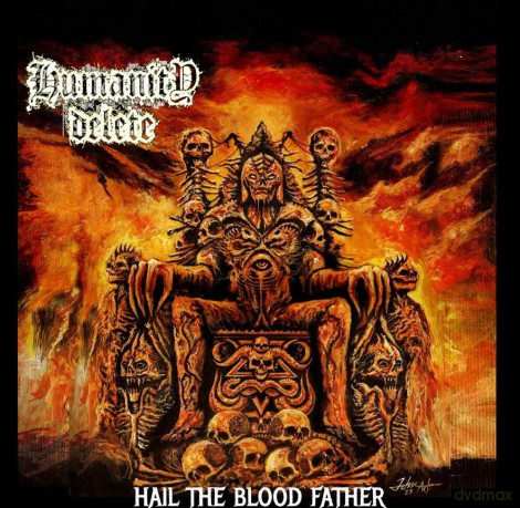Humanity Delete: Hail The Blood Father [CD]