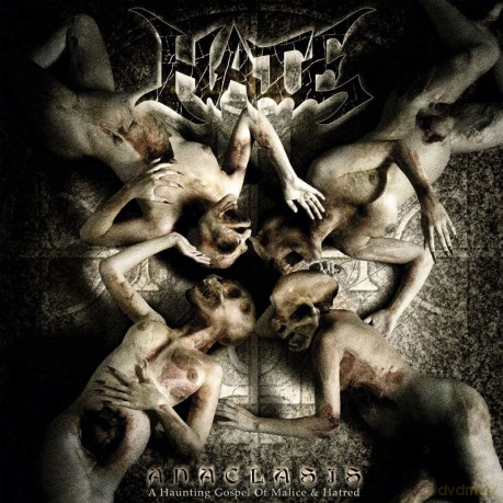 Hate: Anaclasis A Haunting Gospel Of Malice & Hatred (digipack) [CD]