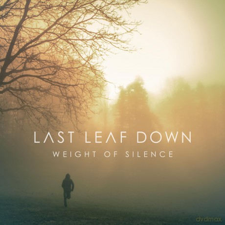 Last Leaf Down: Weight Of Silence (digipack) [CD]