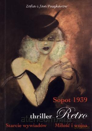 Sopot 1939. Starcie wywiadów. Miłość i wojna [KSIĄŻKA]