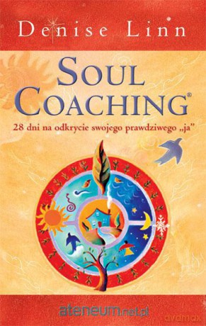 Soul Coaching.28 dni na odkrycie swojego ja [KSIĄŻKA]