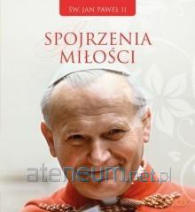 Spojrzenia miłości [KSIĄŻKA]