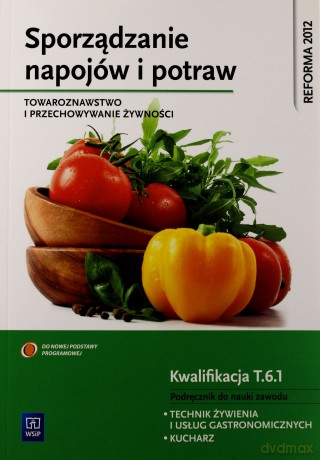 Sporządzanie napojów i potraw. Towaroznawstwo WSiP [KSIĄŻKA]