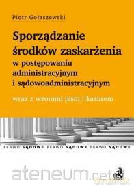 Sporządzanie...w postępowaniu administracyjnym... [KSIĄŻKA]