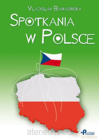 Spotkania w Polsce [KSIĄŻKA]