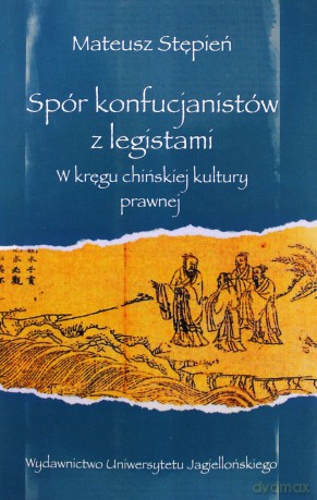 Spór konfucjanistów z legistami [KSIĄŻKA]