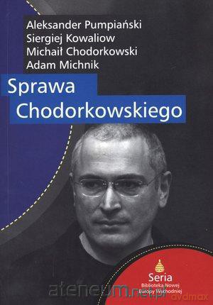Sprawa Chodorkowskiego [KSIĄŻKA]