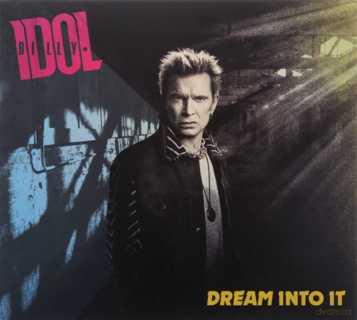 Billy Idol: Dream Into It [CD]