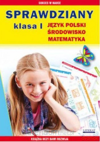 Sprawdziany J.polski, środowisko,Matematyka kl.1 [KSIĄŻKA]