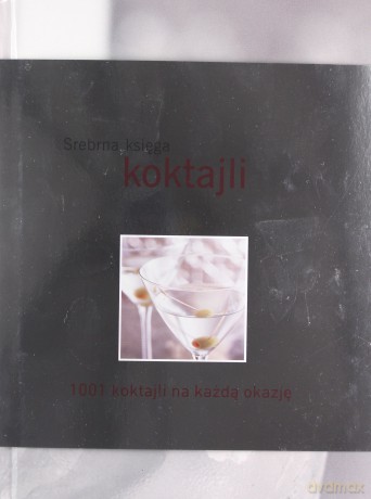 Srebrna księga koktajli [KSIĄŻKA]
