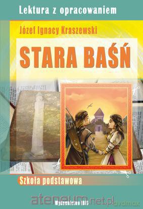 Stara baśń - J. I. Kraszewski w.2011 [KSIĄŻKA]