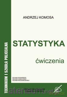 Statystyka A. Komosa ćw w.2010 EKONOMIK [KSIĄŻKA]