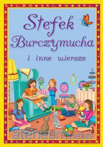 Stefek Burczmucha i inne wiersze [KSIĄŻKA]
