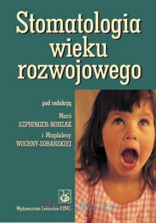 Stomatologia wieku rozwojowego PZWL [KSIĄŻKA]