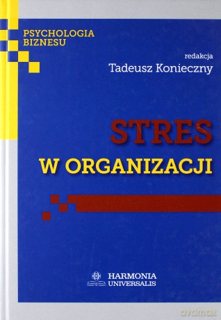 Stres w organizacji [KSIĄŻKA]
