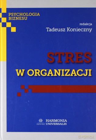 Stres w organizacji [KSIĄŻKA]