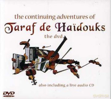 Taraf De Haidouks: Continuing Adventures Of [DVD]+[CD]