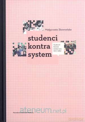 Studenci kontra system [KSIĄŻKA]