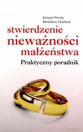 Stwierdzenie nieważności małżeństwa [KSIĄŻKA]
