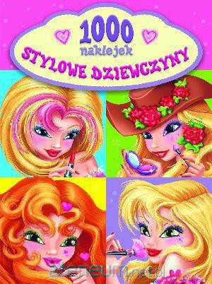 Stylowe dziewczyny. 1000 naklejek [KSIĄŻKA]