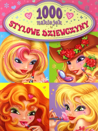 Stylowe dziewczyny. 1000 naklejek [KSIĄŻKA]