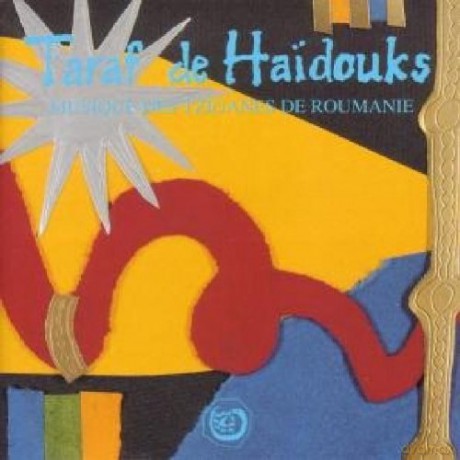 Taraf De Haidouks: Musique Des Tziganes De Roumanie [CD]