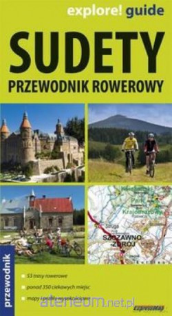Sudety. Przewodnik rowerowy [KSIĄŻKA]