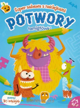 Super zabawa z naklejkami - Potwory [KSIĄŻKA]