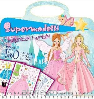 Supermodelki księżniczki i wróżki [KSIĄŻKA]