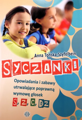 Syczanki. Opowiadania i zabawy utrwalające... [KSIĄŻKA]