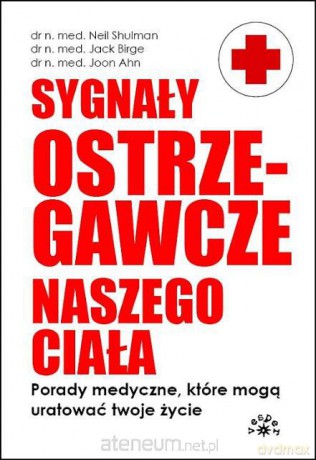Sygnały ostrzegawcze naszego ciała [KSIĄŻKA]