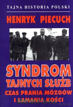 Syndrom tajnych służb. Czas prania mózgów... [KSIĄŻKA]