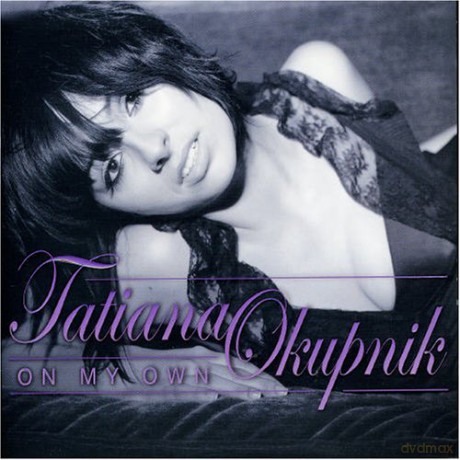 Tatiana Okupnik: On My Own [CD]