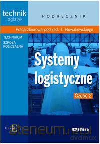 Systemy logistyczne. Część 2 DIFIN [KSIĄŻKA]
