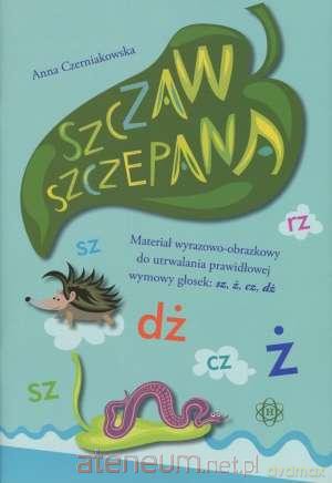 Szczaw Szczepana - Czerniakowska Anna [KSIĄŻKA]