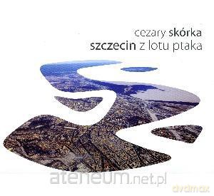 Szczecin z lotu ptaka [KSIĄŻKA]